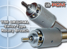 the original rotary broach for swiss cnc machines